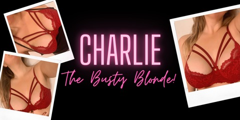 Leaked charliethebustyblonde header onlyfans leaked