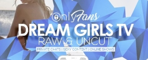 Leaked dreamgirlstv header onlyfans leaked