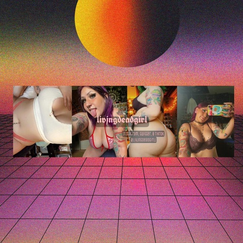 Leaked livjngdeadgirl header onlyfans leaked