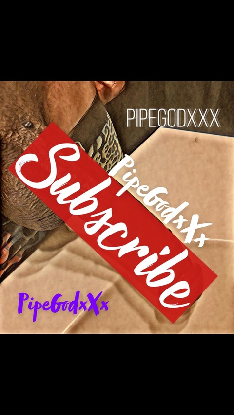 Leaked pipegodxxx header onlyfans leaked