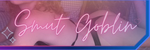 Leaked smutgoblin header onlyfans leaked