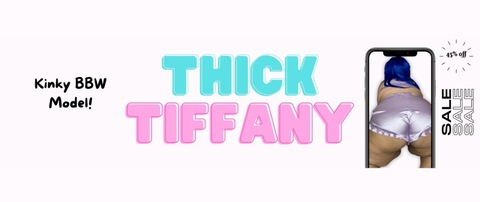 Leaked thicktiffany header onlyfans leaked